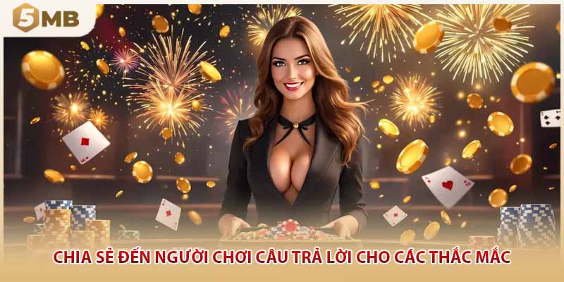 Chia sẻ đến người chơi câu trả lời cho các thắc mắc