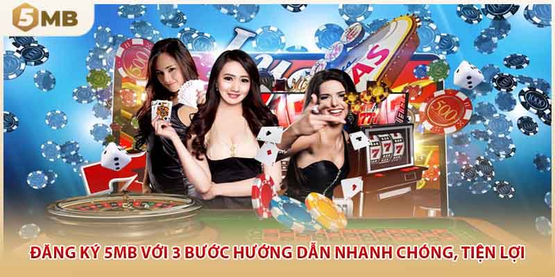 Đăng Ký 5MB Với 3 Bước Hướng Dẫn Nhanh Chóng, Tiện Lợi