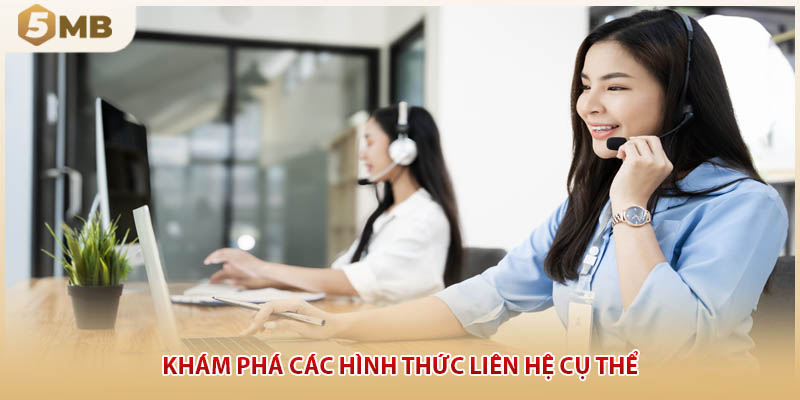 Khám phá các hình thức liên hệ cụ thể
