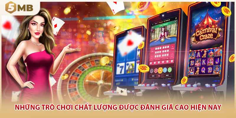 Những trò chơi chất lượng được đánh giá cao hiện nay