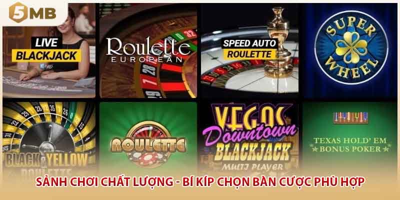Sảnh chơi chất lượng - bí kíp chọn bàn cược phù hợp