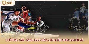 Thể Thao 5MB - Sảnh Cược Hấp Dẫn Khiến Nhiều Người Mê